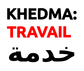 Khedma: Travail (Traduction)