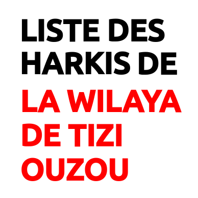 Liste harkis Tizi Ouzou