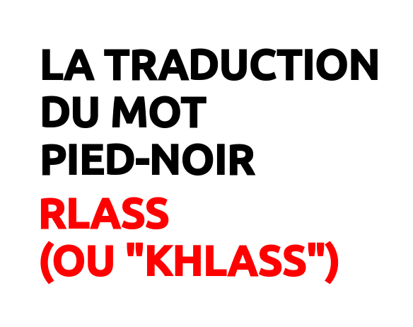 Rlass Khlass Traduction