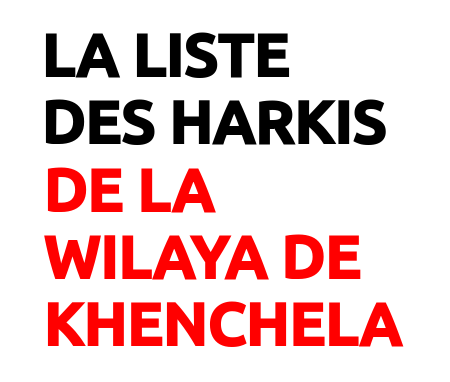 Liste Harkis Wilaya Khenchela