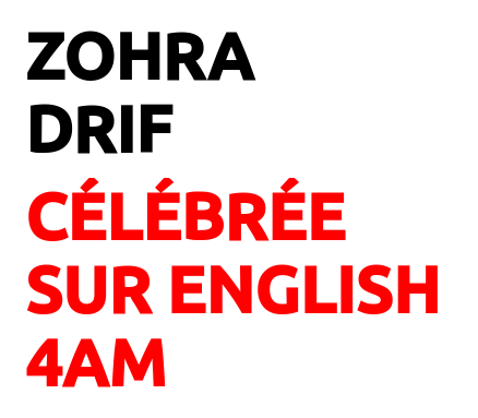 Zohra Drif English 4AM