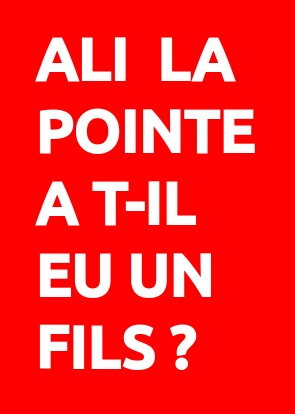 Ali la Pointe a t-il eu un fils ?