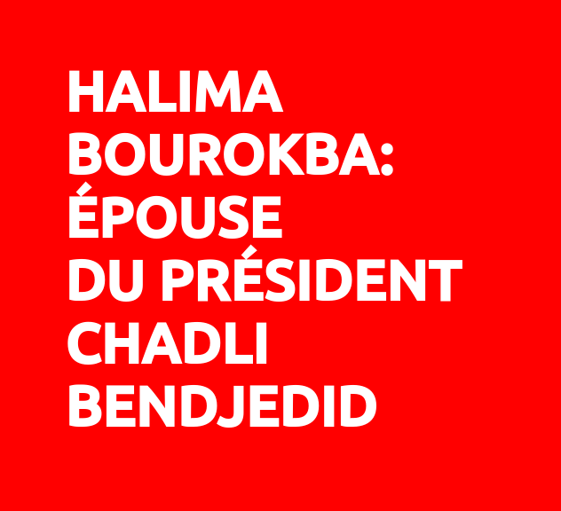 Halima Bourokba Chadli Bendjedid